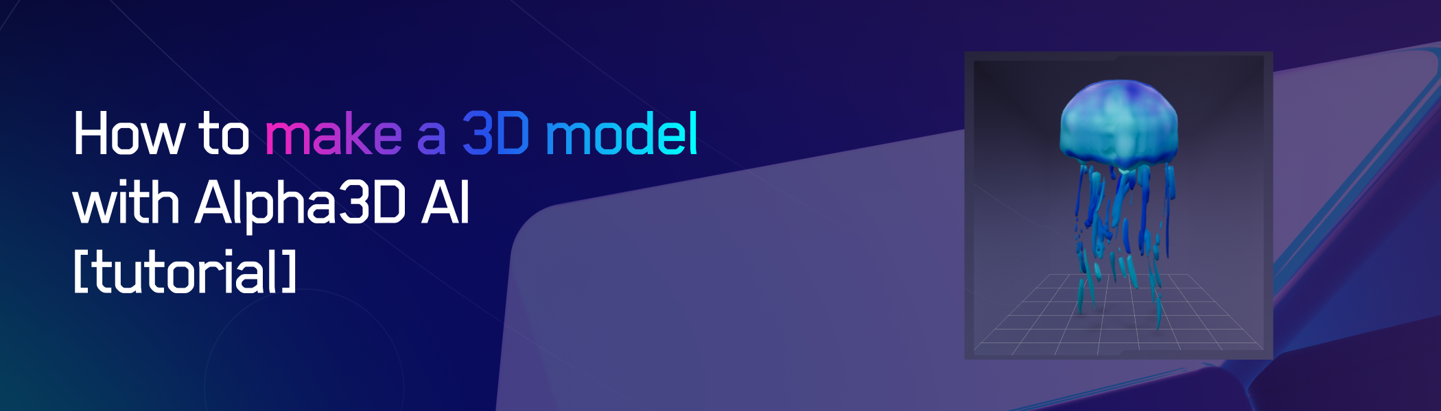 how to make a 3d model header
